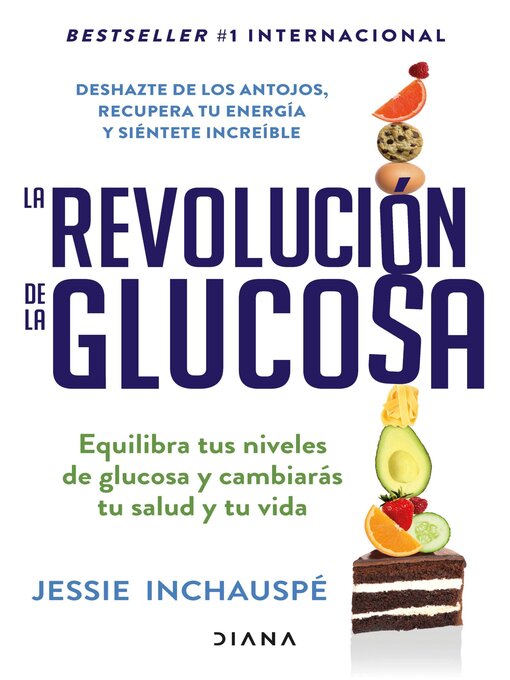 Title details for La revolución de la glucosa (Latino neutro) by Jessie Inchauspé - Available